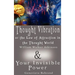 Thought Vibration or the Law of Attraction in the Thought World & Your Invisible Power (2 Books in 1)