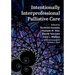 Intentionally Interprofessional Palliative Care: Synergy in Education and Practice