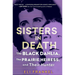 Sisters in Death: The Black Dahlia, the Prairie Heiress, and Their Hunter