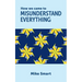 How we came to misunderstand everything