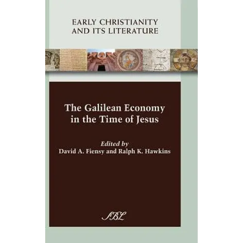 The Galilean Economy in the Time of Jesus