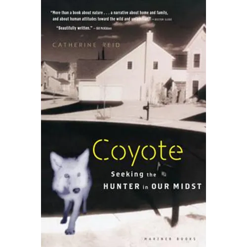 Coyote: Seeking the Hunter in Our Midst