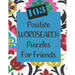 103 Positive Wordsearch Puzzles For Friends: When you need to feed your soul some goodness!