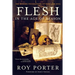 Flesh in the Age of Reason: The Modern Foundations of Body and Soul (Revised)