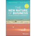 The New Nature of Business: The Path to Prosperity and Sustainability, Revised Edition