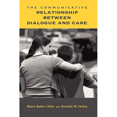 The Communicative Relationship Between Dialogue and Care