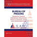 Bureau of Prisons: Growing Inmate Crowding Negatively Affects Inmates, Staff, and Infrastructure
