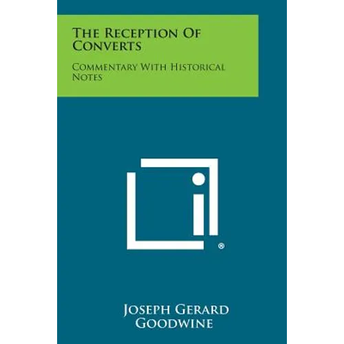 The Reception of Converts: Commentary with Historical Notes
