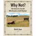 Why Not? The Story of a City Girl Who became a Cattle Rancher