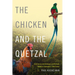 The Chicken and the Quetzal: Incommensurate Ontologies and Portable Values in Guatemala's Cloud Forest