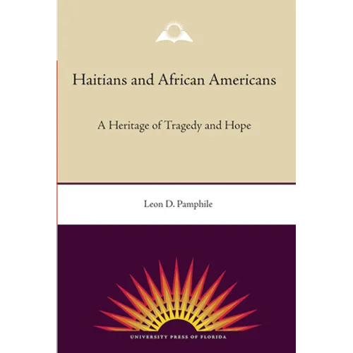 Haitians and African Americans: A Heritage of Tragedy and Hope