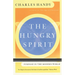 The Hungry Spirit: Purpose in the Modern World