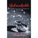 Unbreakable: Overcoming the Chaos of Abuse and Healing from the Fallout of Suicide