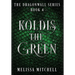 Koldis the Green: A Slow Burn Fantasy Series