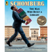 Schomburg: The Man Who Built a Library