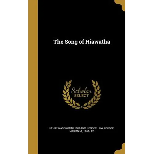 The Song of Hiawatha