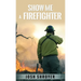 Show Me a Firefighter