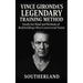 Vince Gironda's Legendary Training Method: Inside the Mind and Methods of Bodybuilding's Most Controversial Trainer-Old-School Physique Science That S