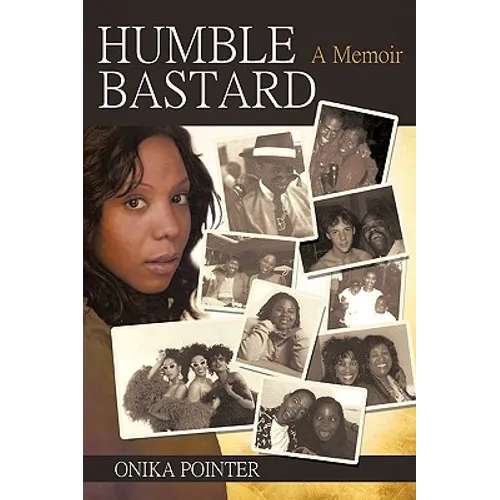 Humble Bastard: A Memoir