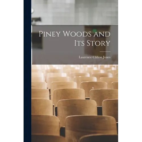 Piney Woods and Its Story