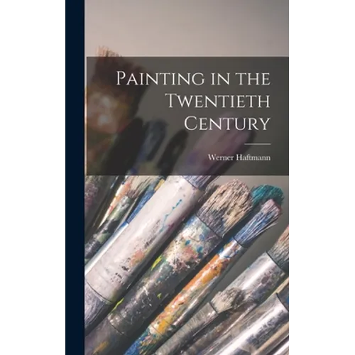 Painting in the Twentieth Century