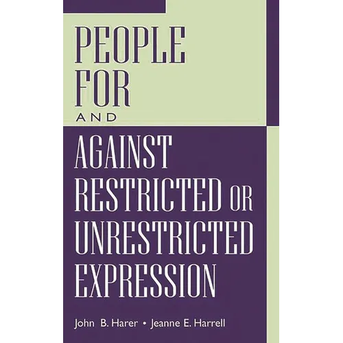 People for and Against Restricted or Unrestricted Expression