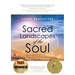 Sacred Landscapes of the Soul: Aligning with the Divine Wherever You Are