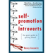 Self-Promotion for Introverts: The Quiet Guide to Getting Ahead