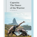 Capoeira The Dance of the Warrior