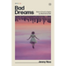 Bad Dreams: Notes on Life and Los Angeles by a Would-Be Has-Been