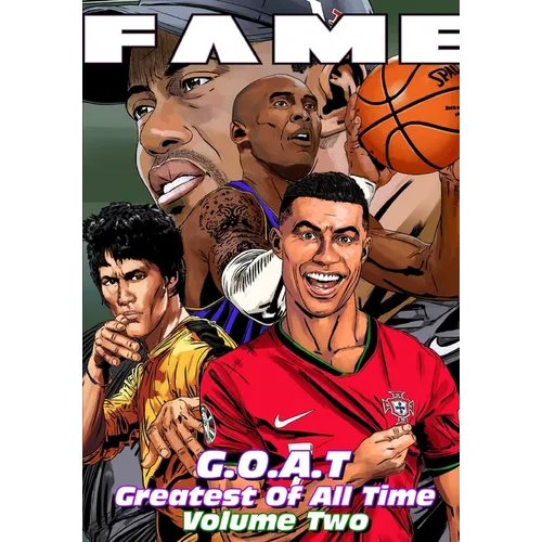 Fame: G.O.A.T: Kobe Bryant, Cristiano Ronaldo, Bruce Lee & Tiger Woods