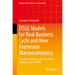 Dsge Models for Real Business Cycle and New Keynesian Macroeconomics: Theoretical Methods and Numerical Solutions with Dynare