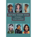 Before Their Time: Women Who Dared