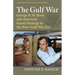 The Gulf War: George H. W. Bush and American Grand Strategy in the Post-Cold War Era