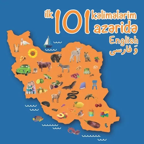 Ilk 101 kəlimələrim azəridə: My first 101 words in Azeri