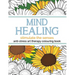 Mind Healing Anti-Stress Art Therapy Colouring Book: Stimulate The Senses