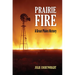 Prairie Fire: A Great Plains History