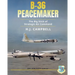 B-36 Peacemaker: The Big Stick of Strategic Air Command