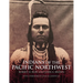 Indians of the Pacific Northwest: A History Volume 158
