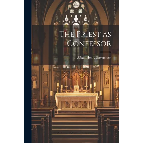 The Priest as Confessor
