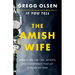 The Amish Wife: Unraveling the Lies, Secrets, and Conspiracy That Let a Killer Go Free