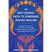 An Anti-Zionist Path to Embodied Jewish Healing: Somatic Practices to Heal Historical Wounds, Unlearn Oppression, and Create a Liberated World to Come