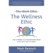 The Wellness Ethic: How to Thrive in an Unpredictable World (Where Stupid Things Can Happen)