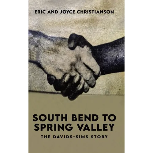South Bend to Spring Valley: The Davids-Sims Story