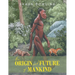 The Origin and Future of Mankind