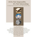 If It's Not Impossible, It's Not Interesting