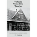 The Whistle Always Blew At Noon: A story about growing up in a special town in a special time
