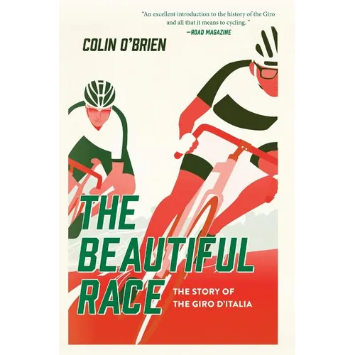 The Beautiful Race: The Story of the Giro d'Italia