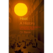 Heat, a History: Lessons from the Middle East for a Warming Planet