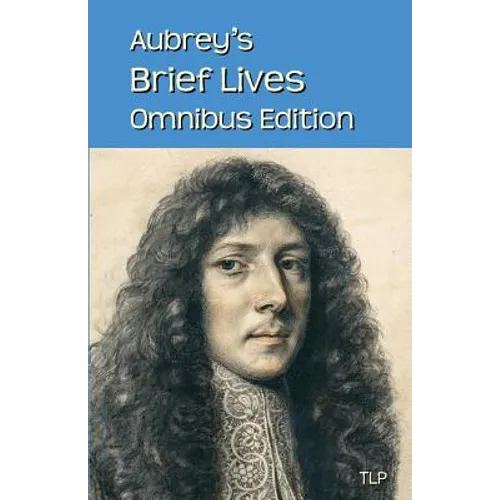 Aubrey's Brief Lives: Omnibus Edition